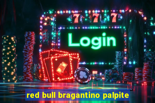 red bull bragantino palpite